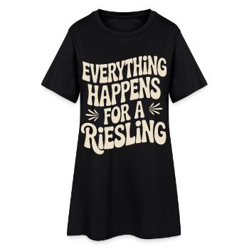 Wein Weintrinker Everything Happens For A Riesling - Frauen T-Shirt-Kleid - Schwarz - Vorne