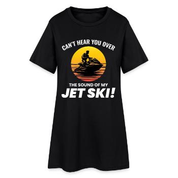 Ich kann dich wegen meines Jetskis nicht hören - Frauen T-Shirt-Kleid - Schwarz - Vorne