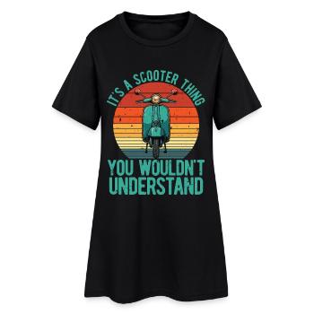 It's A Scooter Thing Motorcycle Lover Scootering - Women’s T-Shirt Dress - black - Front