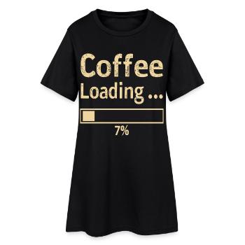 Coffee Loading Spruch Zitat - Frauen T-Shirt-Kleid - Schwarz - Vorne