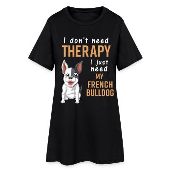 Französische Bulldogge Therapie Zitat Design - Frauen T-Shirt-Kleid - Schwarz - Vorne