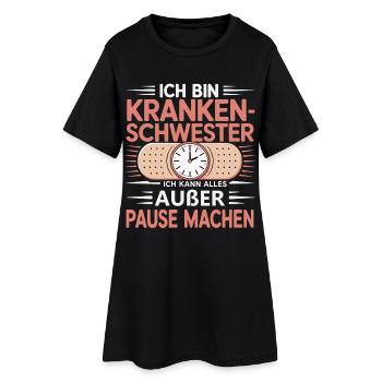 Krankenschwester Humor Design - Frauen T-Shirt-Kleid - Schwarz - Vorne