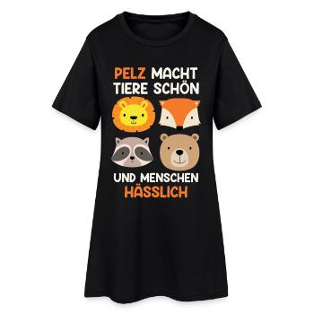 Bien-être animal LA FOURRURE REND LES ANIMAUX BEAUX, PAS LES GENS - Robe T-shirt Femme - noir - Devant