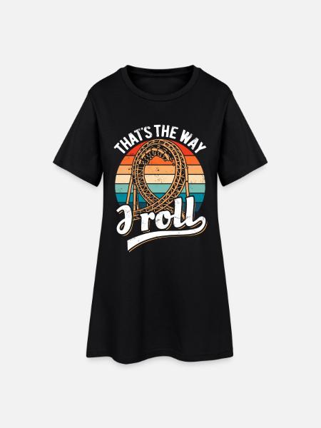 That's the way I roll - Achterbahn - Looping - Frauen T-Shirt-Kleid - Schwarz