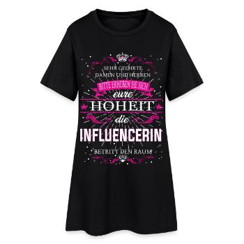 Eure Hoheit die Influencerin betritt den Raum - Frauen T-Shirt-Kleid - Schwarz - Vorne