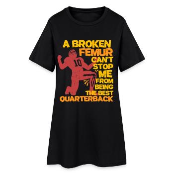Broken leg Broken femur Quarterback - Women’s T-Shirt Dress - black - Front