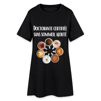 Doctorante certifiée sans sommeil ajouté - Robe T-shirt Femme - noir - Devant