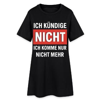 Anti-work: I don't come anymore - Women’s T-Shirt Dress - black - Front