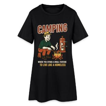 Camping where you spend a small fortune - Women’s T-Shirt Dress - black - Front