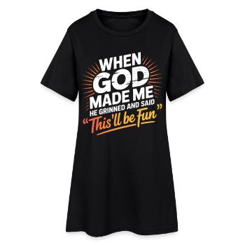 Lustiger Spruch Als Gott mich Schuf Grinste Er - Frauen T-Shirt-Kleid - Schwarz - Vorne