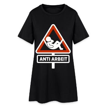 Anti Work Sign – Working Time Fraud Shirt Malle - Women’s T-Shirt Dress - black - Front
