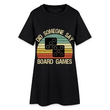 Funny Boardgame Did Someone Say Board Games - Frauen T-Shirt-Kleid - Schwarz - Vorne