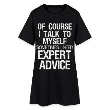 bien sûr je me parle à moi-même parfois j’ai besoin d’un expert - Robe T-shirt Femme - noir - Devant