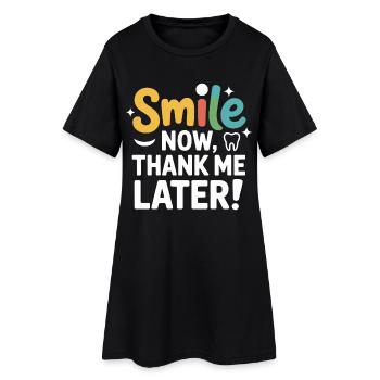 Sourire maintenant Remerciez-moi plus tard Dental Pro Design - Robe T-shirt Femme - noir - Devant