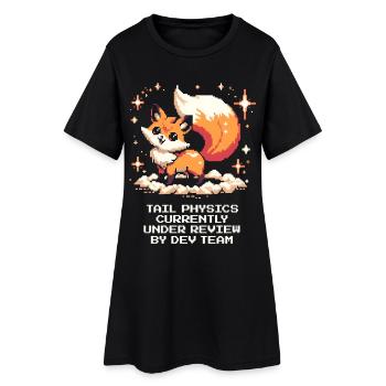 Schwanzphysik wird geprüft | Fuchs, Dev-Team - Frauen T-Shirt-Kleid - Schwarz - Vorne