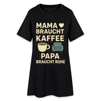 Mom needs coffee, dad needs rest - Women’s T-Shirt Dress - black - Front