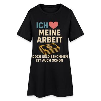 J’adore mon travail, l’argent c’est bien - Robe T-shirt Femme - noir - Devant