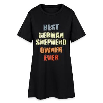 Best German Shepherd owner ever - Women’s T-Shirt Dress - black - Front
