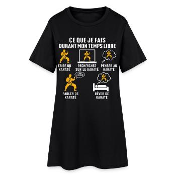 je fais pendant mon temps libre faire du karaté - Robe T-shirt Femme - noir - Devant