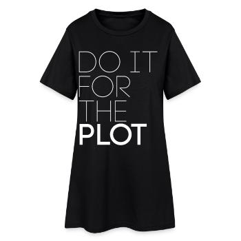 Faites-le pour l’intrigue - Motivation - Robe T-shirt Femme - noir - Devant