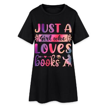 Just a girl who loves books - Women’s T-Shirt Dress - black - Front