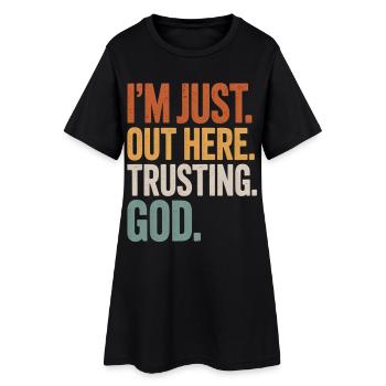 JE SUIS JUSTE ICI À FAIRE CONFIANCE À DIEU - Robe T-shirt Femme - noir - Devant