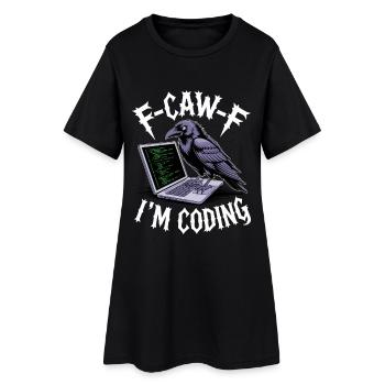 F-Caw-F I’m Coding - Frauen T-Shirt-Kleid - Schwarz - Vorne