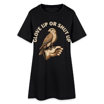 Glove Up Or Shut Up Falconry Apparel - Women’s T-Shirt Dress - black - Front