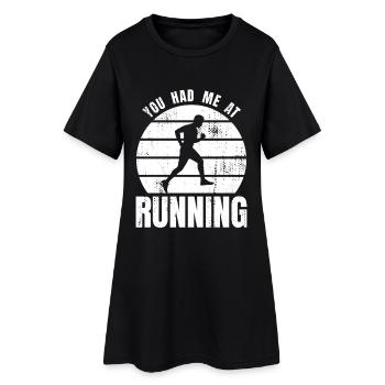 You had me running - Women’s T-Shirt Dress - black - Front