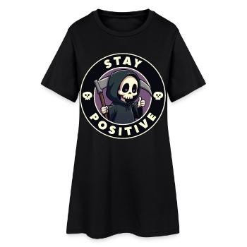 Stay Positive - Women’s T-Shirt Dress - black - Front
