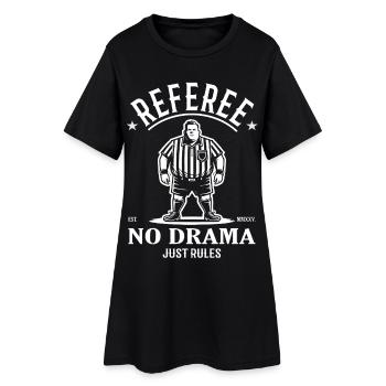 Schiedsrichter Design – No Drama Just Rules - Frauen T-Shirt-Kleid - Schwarz - Vorne