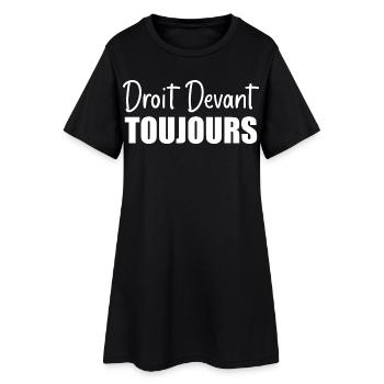 Droit devant, toujours. - Robe T-shirt Femme - noir - Devant