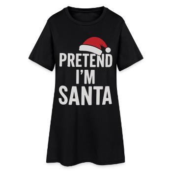 Faites semblant d’être le Père Noël - Robe T-shirt Femme - noir - Devant