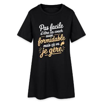 Coach formidable mais je gère - Robe T-shirt Femme - noir - Devant