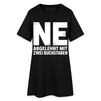 NE? Cool rejection shirt with a clear message - Women’s T-Shirt Dress - black - Front