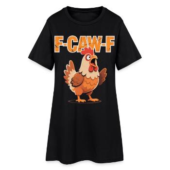 F-Caw-F Drôle de poulet Meme - Surdoué - Robe T-shirt Femme - noir - Devant