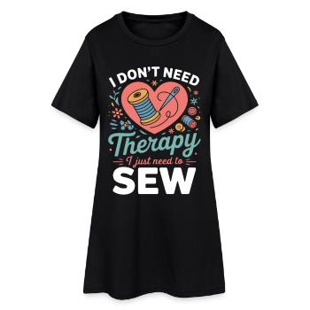 Je n’ai pas besoin de thérapie pour coudre le cœur - Robe T-shirt Femme - noir - Devant