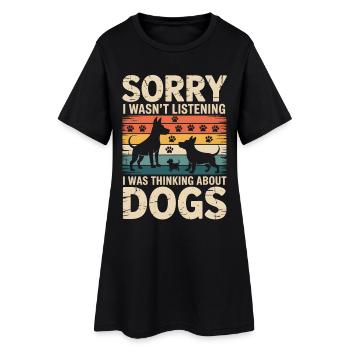 Sorry, I'm only thinking about dogs - Women’s T-Shirt Dress - black - Front