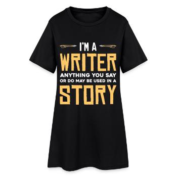 I'm a writer - Women’s T-Shirt Dress - black - Front