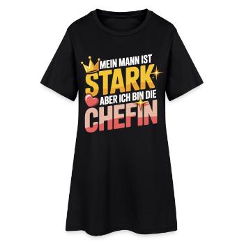 Mein Mann ist stark – aber ich bin die Chefin - Frauen T-Shirt-Kleid - Schwarz - Vorne