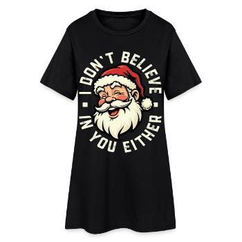 Je ne crois pas en toi non plus - Père Noël - Robe T-shirt Femme - noir - Devant