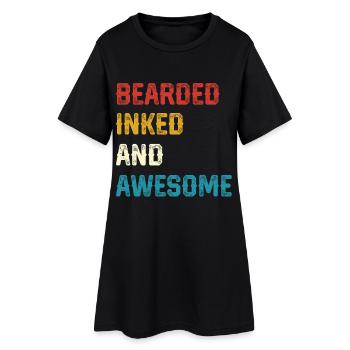 Bearded Inked and Awesome - Women’s T-Shirt Dress - black - Front