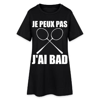 I Can't I Have Bad Gift Player Men Badminton - Women’s T-Shirt Dress - black - Front