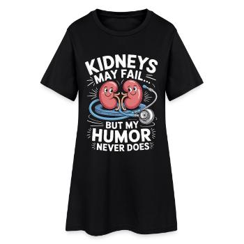 Dialysis Nurse Kidneys May Fail Hospital Nurse - Women’s T-Shirt Dress - black - Front