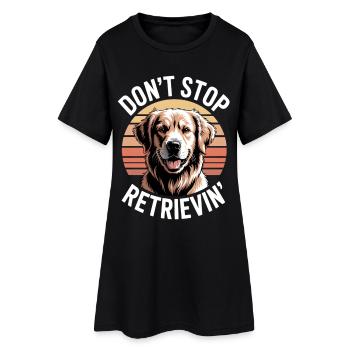 Don't Stop Retrievin Hund Motiv - Frauen T-Shirt-Kleid - Schwarz - Vorne