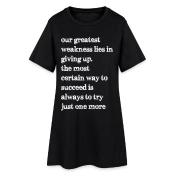Notre plus grande faiblesse est de renoncer au plus - Robe T-shirt Femme - noir - Devant