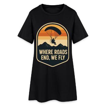 Where roads end, we fly - Women’s T-Shirt Dress - black - Front