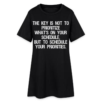 La clé n’est pas de prioriser ce qu’il y a sur votre schedu - Robe T-shirt Femme - noir - Devant