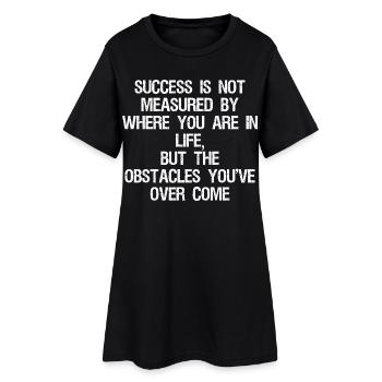 Le succès ne se mesure pas à l’endroit où vous en êtes dans la vie - Robe T-shirt Femme - noir - Devant