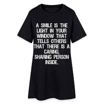 a smile is the light in your window that tells - Women’s T-Shirt Dress - black - Front